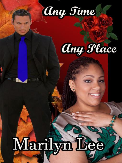 Title details for Any Time Any Place by Marilyn Lee - Available